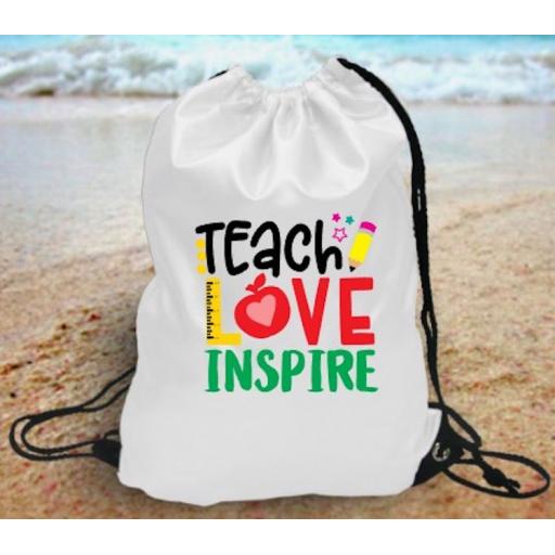 Teach Love Inspire on a Drawstring Bag