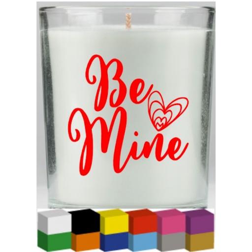 Be Mine Candle Decal / Sticker / Graphic