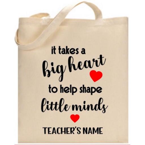 It takes a big heart to help shape little minds Personalised Bag