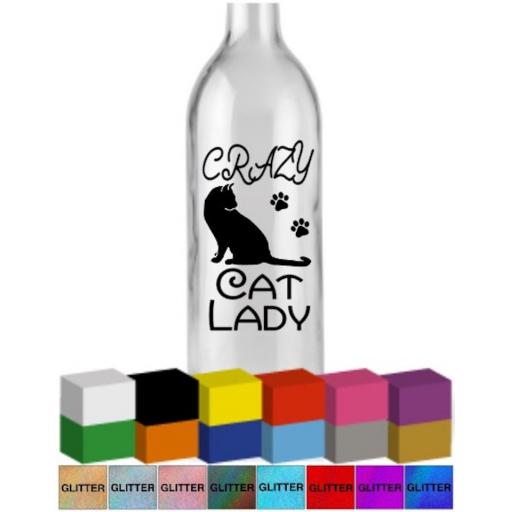 Crazy Cat Lady Bottle Vinyl Decal / Sticker / Graphic