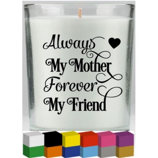 Always my mother Candle Decal / Sticker / Graphic