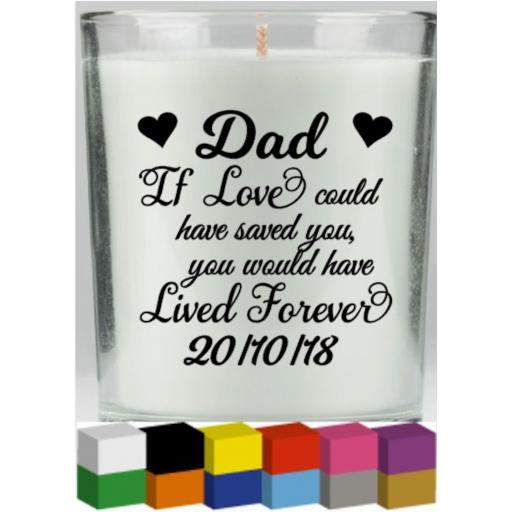 If love could have saved you Personalised Candle Decal / Sticker / Graphic