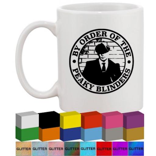 By Order of the Peaky Blinders Glass / Mug Decal / Sticker / Graphic