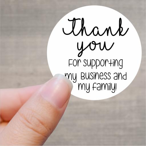 Thank you for supporting my business and my family Printed Sticker
